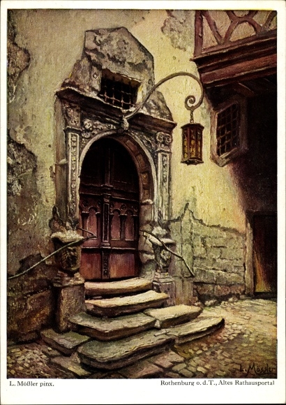 Artist PC Mößler, L., Rothenburg ob der Tauber Middle Franconia, old town hall portal