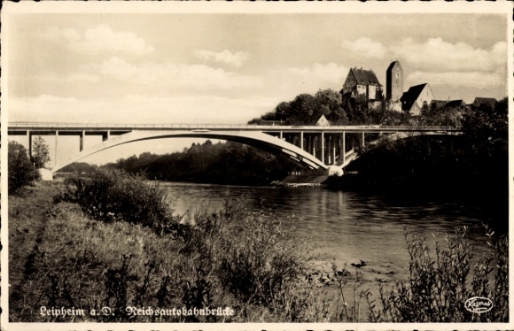 Postcard Leipheim an der Donau Swabia, Reichsautobahn Bridge