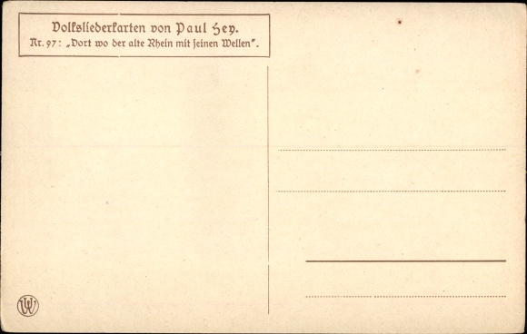 Song artist Postcard Hey, Paul, folk song card No. 97, There where the old Rhine with its waves