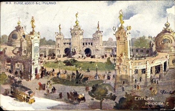 Artist PC Milano Milan Lombardia, Esposizione 1906, Entrata principale