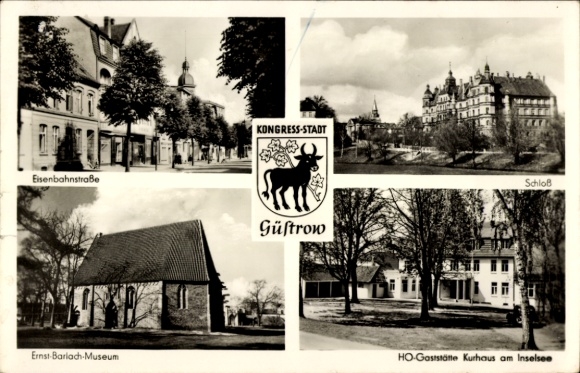 Postcard Güstrow in Mecklenburg, Eisenbahnstraße, Ernst Barlach Museum, Castle, Hoch-Restaurant