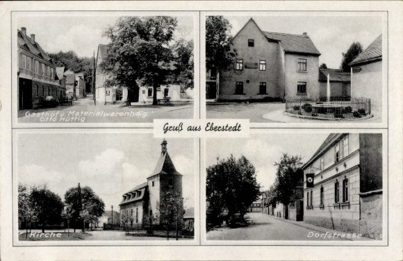 Ak Eberstedt in Thüringen, Gasthof, Materialwarenhandlung, Kirche, Dorfstraße