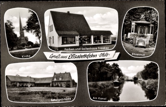 Postcard Elisabethfehn Barßel in Lower Saxony, church, colors and soap house Traskaz, memorial, school