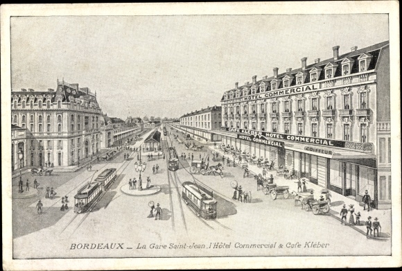 Artist Postcard Bordeaux Gironde, La Gare Saint Jean, Hotel Commercial, Cafe Kleber