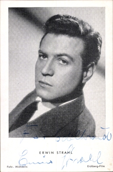 Postcard actor Erwin Strahl, portrait, autograph, your mouth promises me love