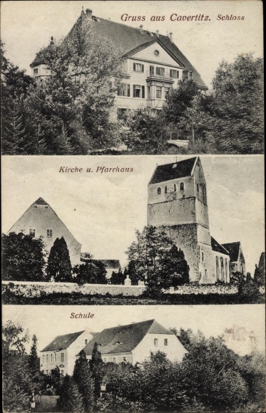 Ak Cavertitz in Saksen, kasteel, kerk, pastorie, school