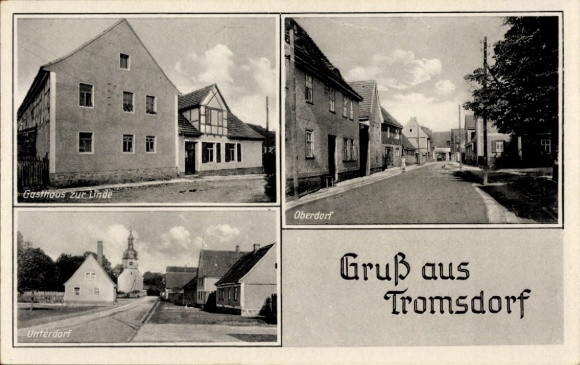 Ak Tromsdorf Eckartsberga in Thüringen, Gasthaus zur Linde, Oberdorf, Unterdorf