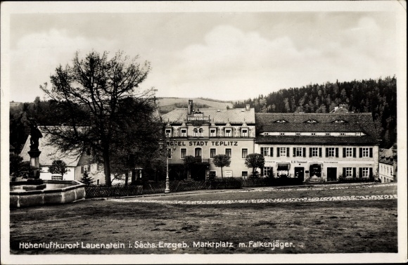 Postcard Lauenstein Altenberg in the Ore Mountains, market square with falconers, hotel in the city of Teplitz