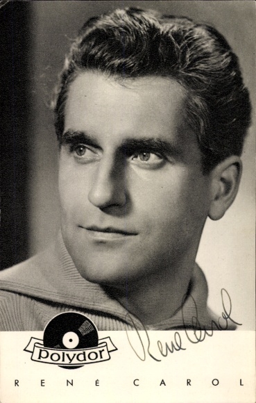 Ak Sänger Rene Carol, Portrait, Polydor, Autogramm