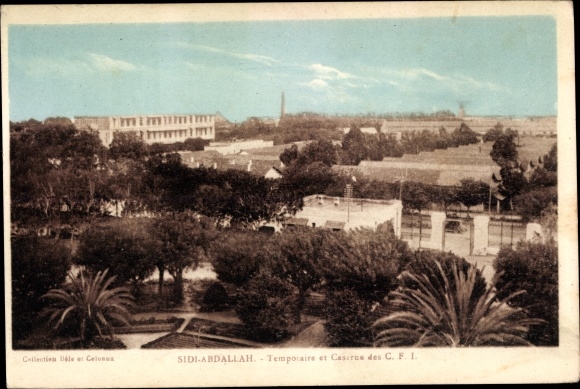 Postcard Sidi Abdallah Algiers Algerian, Temporary and CFI Barracks