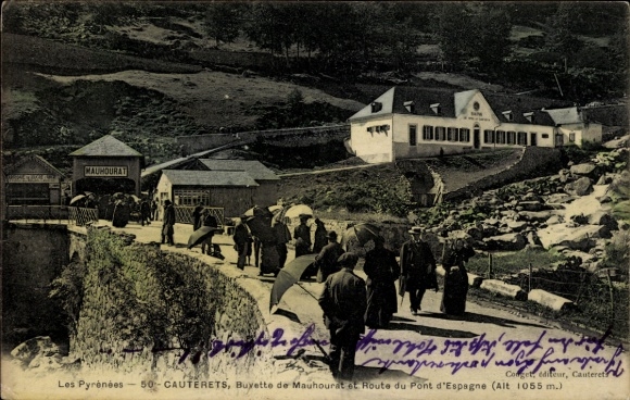 Ak Cauterets Hautes Pyrénées , MAUMOURAT, Buyette de Mauhourat, Route du Pont d'Espagne, Les Pyré