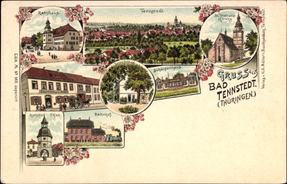 Chromo-Litho Bad Tennstedt in Thuringia, St. Trinity Church, Schützenhaus, train station, Osthofer Tor, inn