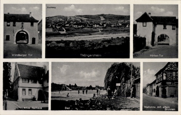 Postcard Thüngersheim Unterfranken, Würzburg Gate, Town Hall, Madonna, Fountain, Bath, Fischberg