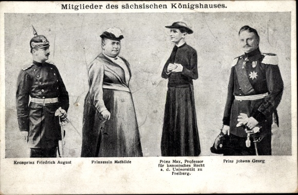 Postcard members of the Saxon royal family, Crown Prince Friedrich August, Mathilde, Max, Johann Georg
