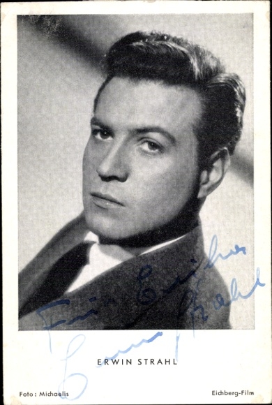Postcard actor Erwin Strahl, portrait, autograph, your mouth promises me love