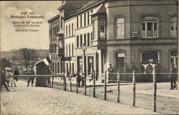 Postcard Herbesthal Welkenraedt Wallonia Liège, closure of German Belgian border, passage post