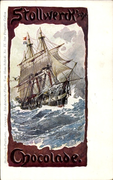 Artist Postcard Bohrdt, Hans, Frigate Gefion, Stollwerck Chocolate, Advertising