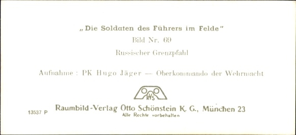 Stereo spatial image photo &quot;The Fuhrer&#39;s Soldiers in the Field&quot;, No. 69, Russian border post