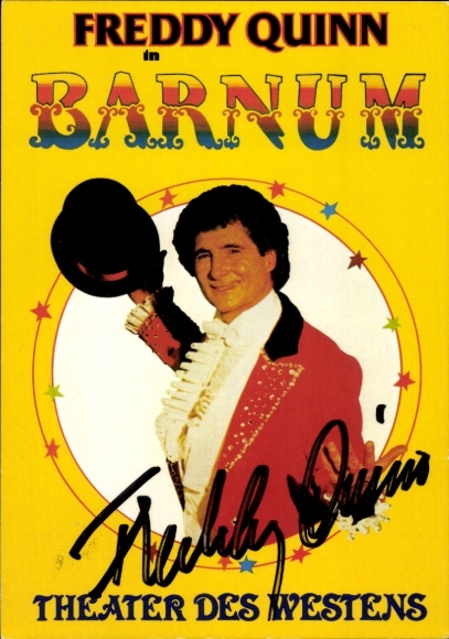 Postcard singer and actor Freddy Quinn, Barnum, Theater des Westens, portrait, autograph