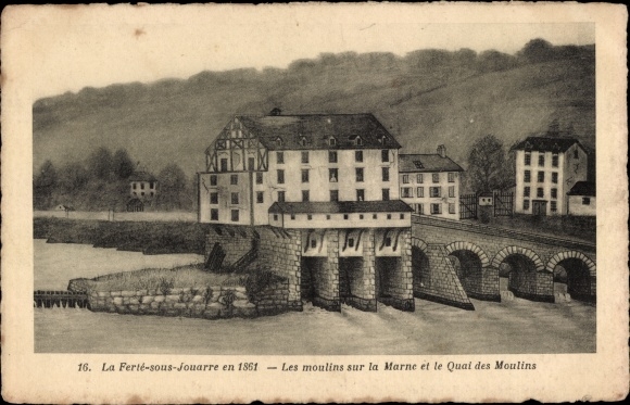 Ak La Ferté sous Jouarre Seine et Marne, De molens aan de Marne en de Quai des Moulins