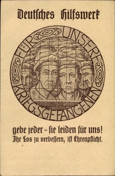 Künstler Ak Deutsches Hilfswerk für unsere Kriegsgefangene, Gebe jeder, sie leiden für uns