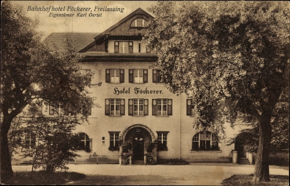 Postcard Freilassing in Berchtesgadener Land Upper Bavaria, station hotel Föckerer, owner Karl Oertel
