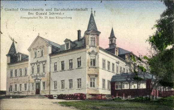 Postcard Ober Colmnitz Klingenberg in the Eastern Ore Mountains, Gasthof Obercolmnitz, station economy