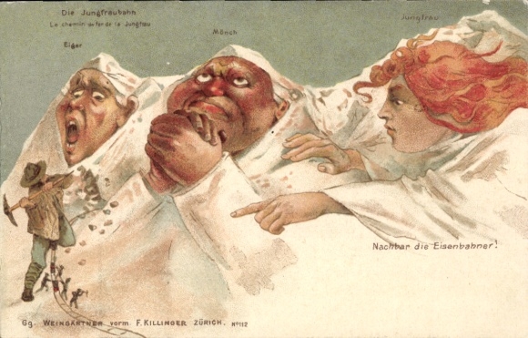 Chromo-Litho Canton of Bern, Eiger, Mönch, Jungfrau, Neighbour, the railway workers!, Mountain faces, Killinger 112