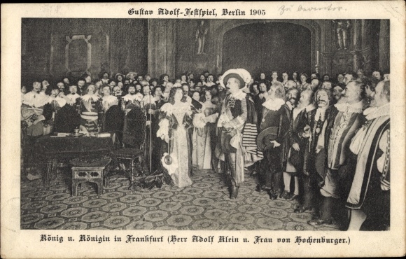 Postcard Gustav Adolf Festspiel Berlin 1905, King and Queen in Frankfurt