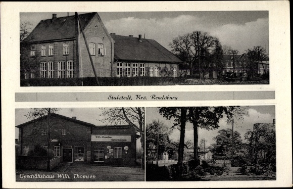 Ansichtkaart Stafstedt Sleeswijk-Holstein, bedrijfsgebouw Wilh. Thomsen, lokale opvattingen