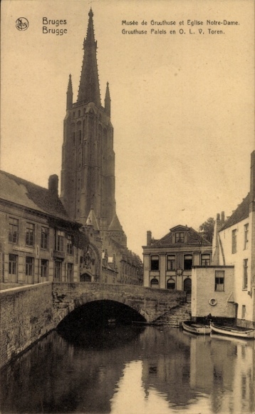 Ak Bruges Brügge Flandern Westflandern, Bruges, Musée de Gruuthuse, Eglise Notre-Dame, Gruuthuse 