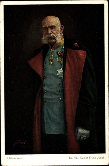Kunstenaarskaart Ulmer, H., Keizer Franz Joseph I., staand portret in uniform, medailles, jas