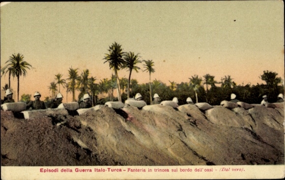 Postcard Episodi della Guerra Italo-Turco, Fanteria in trincea sul bordo dell' oasi