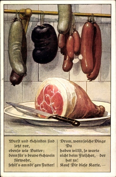 Postcard Sausage and ham are now rare, war hardship, I WK