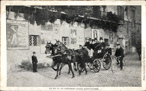 Postcard Paris XVIII. Montmartre, Place Saint-Pierre, The King and the President