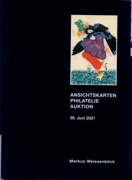 Katalog Ansichtskarten Philatelie Auktion, Markus Weissenböck, 26. Juni 2021