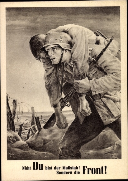 Künstler Ak Tschech Will, Nicht Du bist der Maßstab sondern die Front, Wehrmacht, Tag der NSDAP