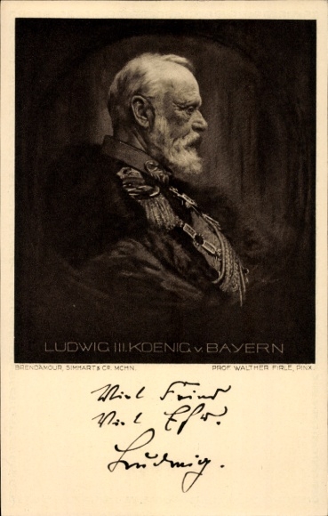 Artist Postcard Firle, Walther, King Ludwig III of Bavaria, Portrait, Many enemies, much honor