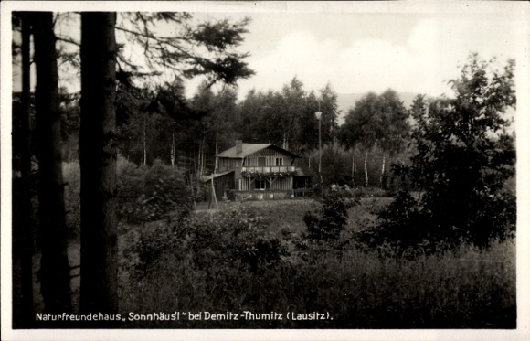 Ak Demitz Thumitz in Sachsen, Naturfreundehaus Sonnhäusl