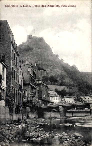 Postcard Oberstein an der Nahe, rock church, houses, river, bridge