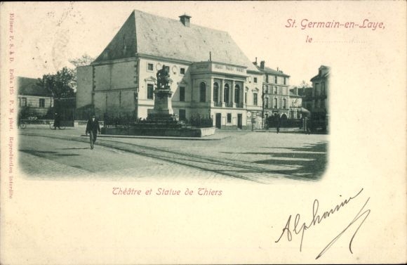 Ak Saint Germain en Laye Yvelines, Theater, Statue de Thiers