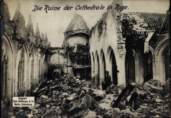 Riesen Ak Roye Somme, Ruine der Kathedrale, Kriegszerstörung I. WK