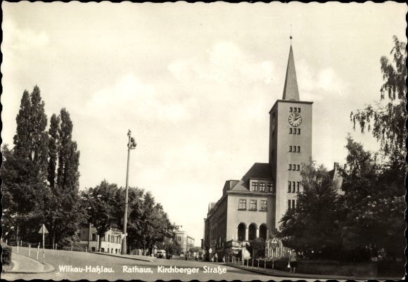 Postcard Wilkau Hasslau in Saxony, town hall, Kirchberger Strasse, tower clock