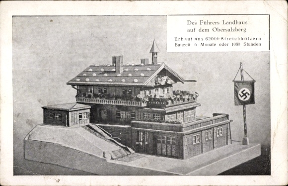 Ak Berghof Obersalzberg, Hitlerhaus, Landhaus des Führers Haus Wachenfeld, Modell aus Streichhölzern