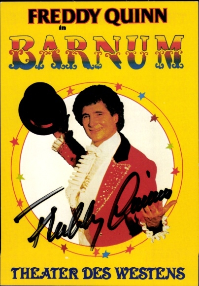 Postcard singer and actor Freddy Quinn, Barnum, Theater des Westens, portrait, autograph