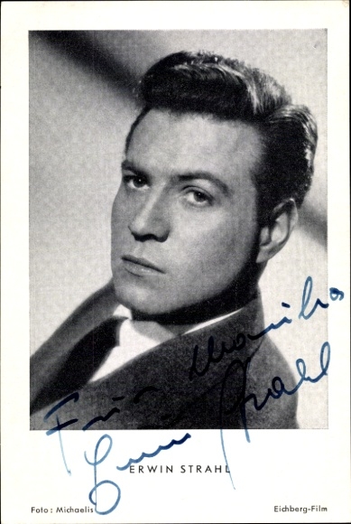 Postcard actor Erwin Strahl, portrait, autograph, your mouth promises me love