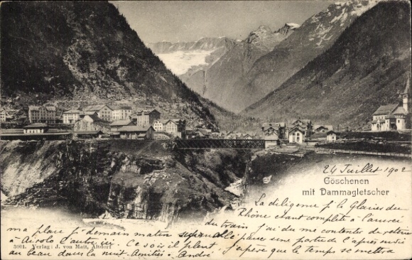 Ak Göschenen Goeschenen Kanton Uri, Dammagletscher, Alpenpanorama,  vom 24. Juli 1902