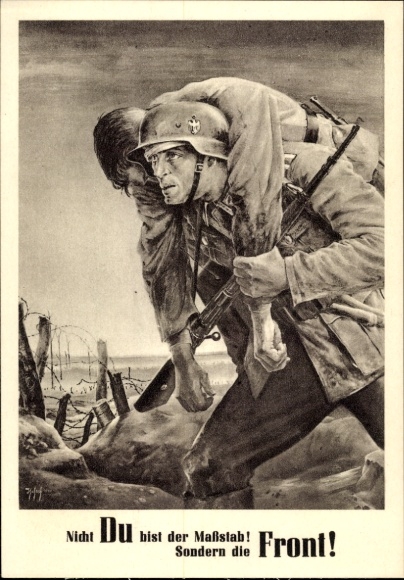 Künstler Ak Tschech, Will, Nicht Du bist der Maßstab sondern die Front, Wehrmacht, Tag der NSDAP