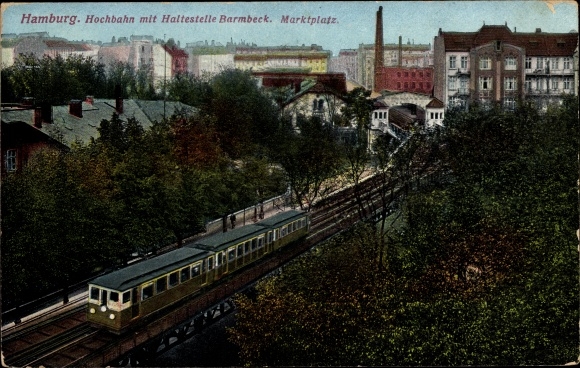 Postcard Hamburg Nord Barmbek, elevated railway, stop, market square