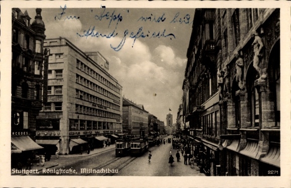 Ak Stuttgart in Württemberg, Königstraße, Mittnachtbau, Straßenbahnen